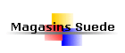 Magasins Suede